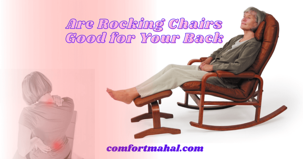 Are Rocking Chairs Good for Your Back